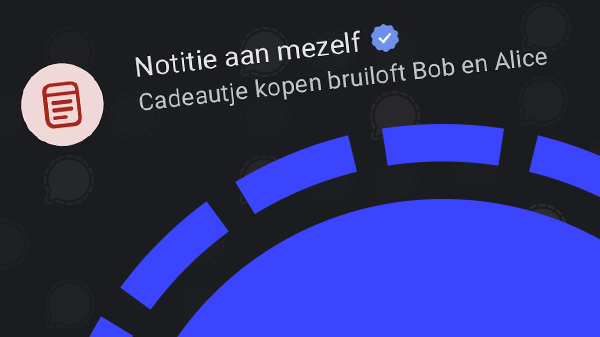 Geplande berichten in ‘Notitie aan mezelf’ werken nu als herinneringen in Signal voor Android