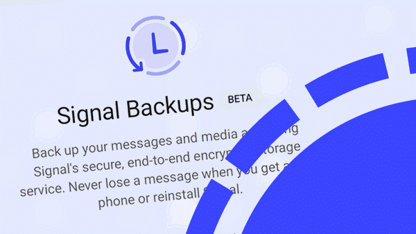 Signal Android update: continued work on Signal backups